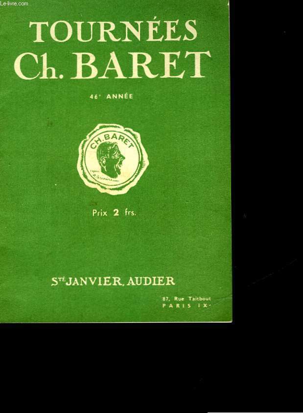 TOURNEE CH. BARET - 46 ANNEE