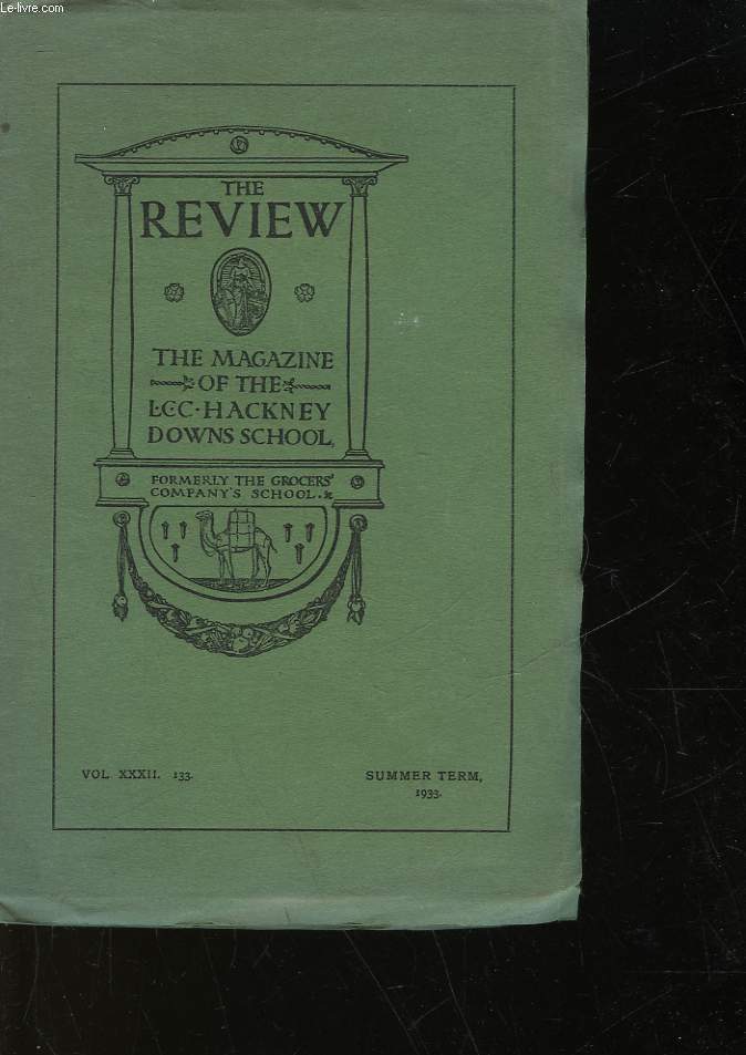 THE REVIEW - THE MAGAZINE OF THE LCC HACKNEY DOWNS SCHOOL - VOL 32