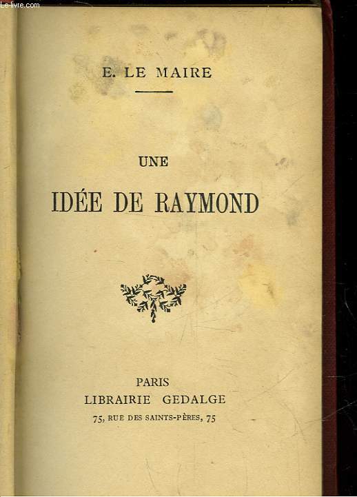 UNE IDEE DE RAYMOND