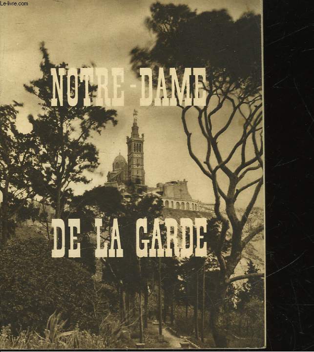 NOTRE DEME DE LA GARDE