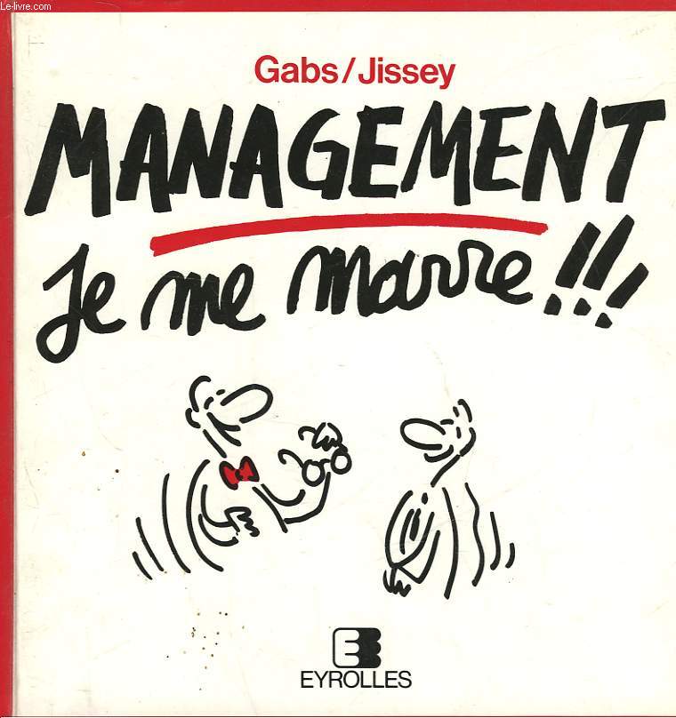 MANAGEMENT JE ME MARRE!!!