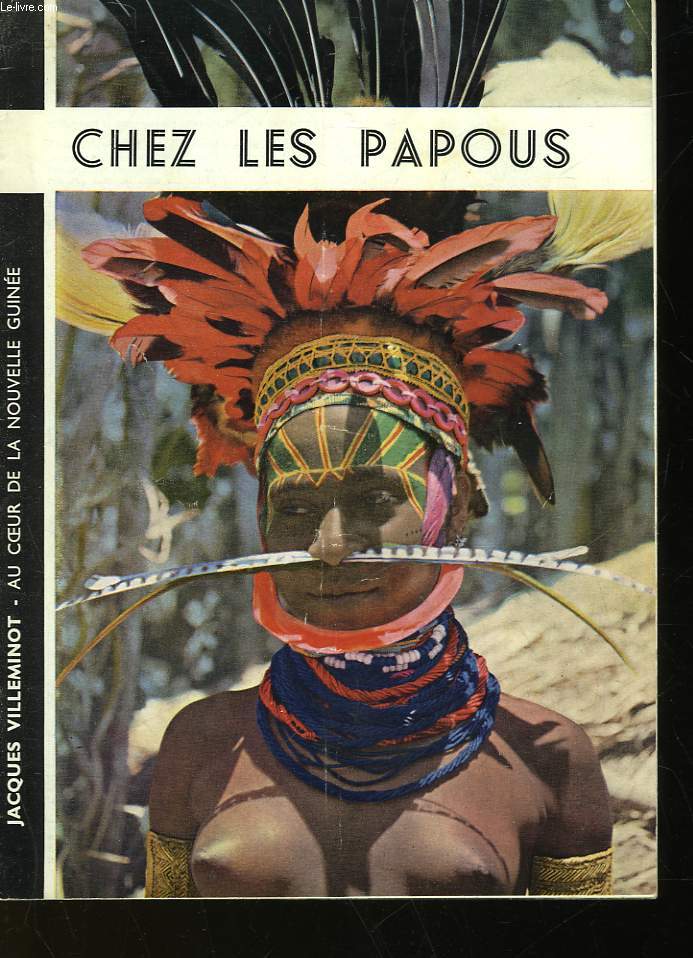 AU COEUR DE LA NOUVELLE GUINEE - CHEZ LES PAPOUS