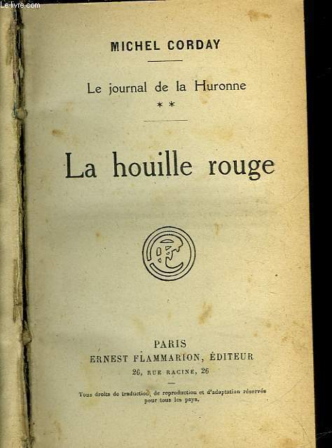 LE JOURNAL DE LA HURONNE - 2 - LA HOUILLE ROUGE