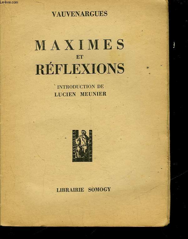 MAXIMES ET REFLEXIONS