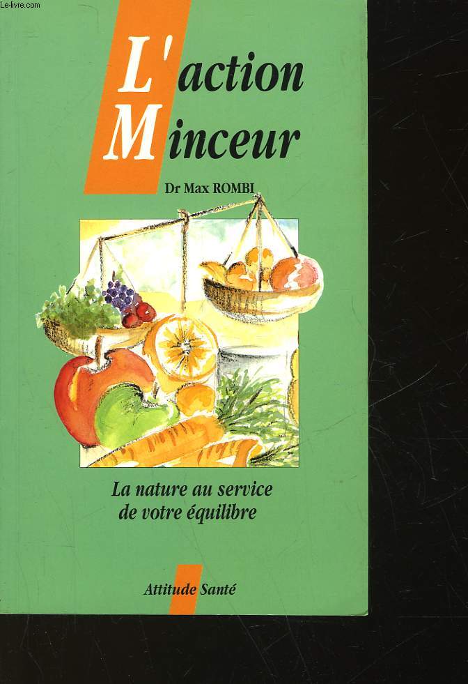 L'ACTION MINCEUR - LA NATURE AU SERVICE DE VOTRE EQUILIBRE