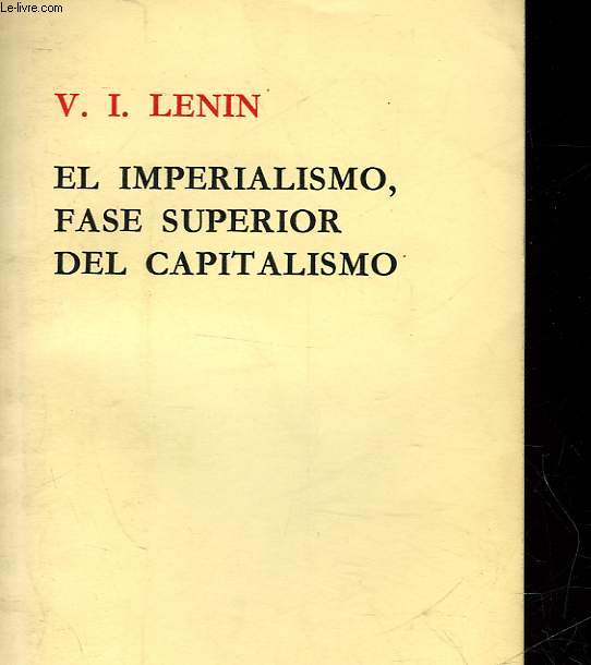 EL IMPERIALISMO, FASE SUPERIOR DEL CAPITALISMO - ENSAYO POPULAR