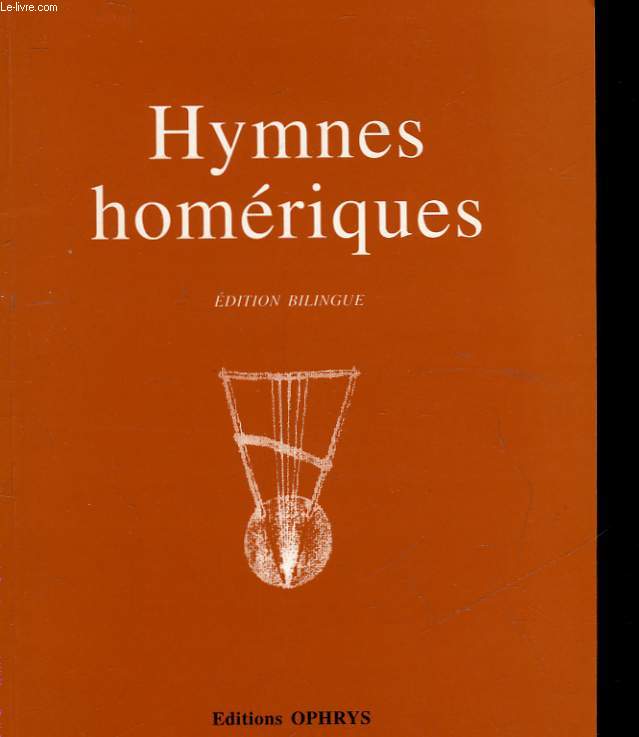 HYMNES HOMERIQUES - EDITION BILINGUE