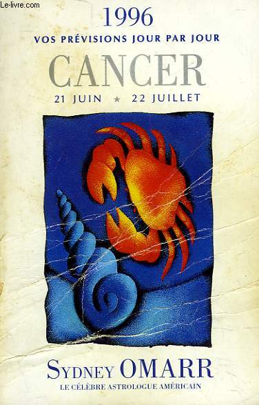 GUIDES ASTROLOGIQUES POUR 1996 - CANCER 22 JUIN 22 JUILLETS