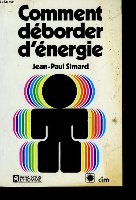 COMMENT DEBORDER D'ENERGIE