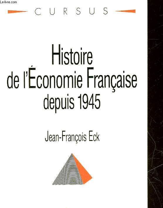 HISTOIRE DE L'ECONOMIE FRANCAISE DEPUIS 1945