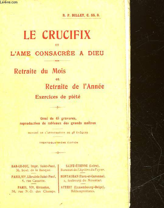 LE CRUCIFIX ET L'AME CONSACREE A DIEU - RETRAITE DU MOIS ET RETRAITE DE L'ANNEE - EXERCICE DE PIETE