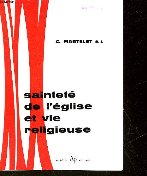 SAINTETE DE L'EGLISE ET VIE RELIGIEUSE