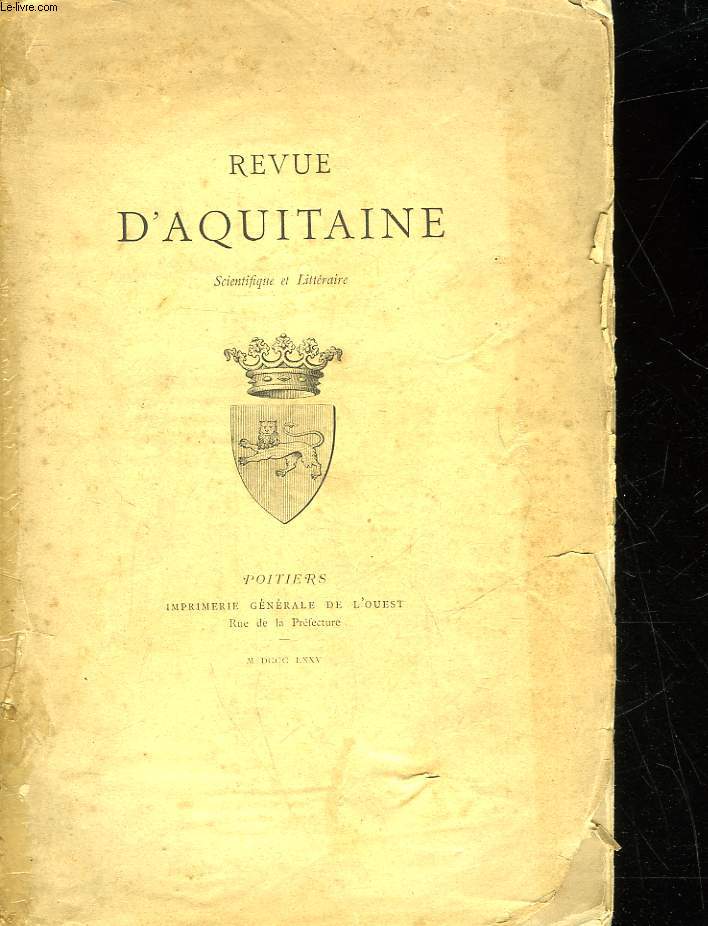 REVUE D'AQUITAINE - SCIENTIFIQUE ET LITTERAIRE - N13 AU N24
