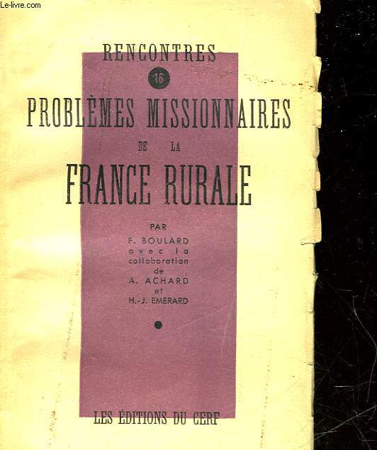RENCONTRES - 16 - PROBLEMES MISSIONNAIRES DE LA FRANCE RURALE