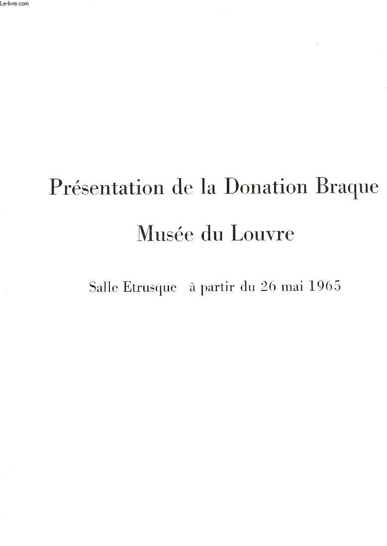 PRESNETATION DE LA DONATION BRAQUE - MUSEE DU LOUVRE