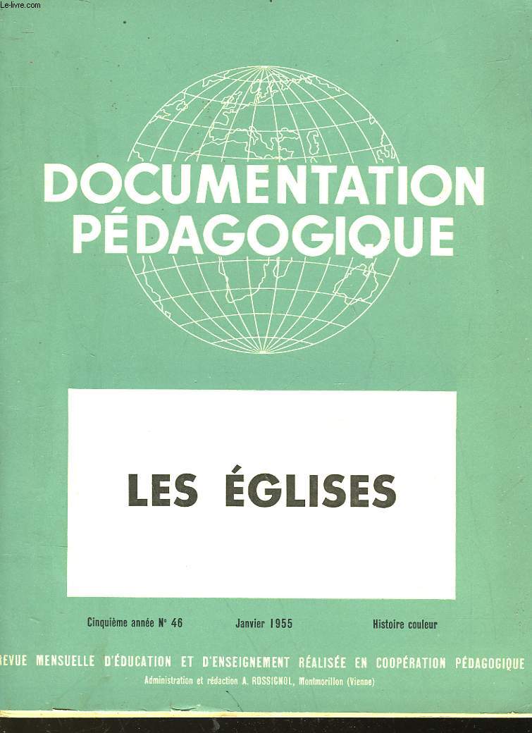 DOCUMENTATION PEDAGOGIQUE - LES EGLISES - 5 ANNEE - N46 - INCOMPLET