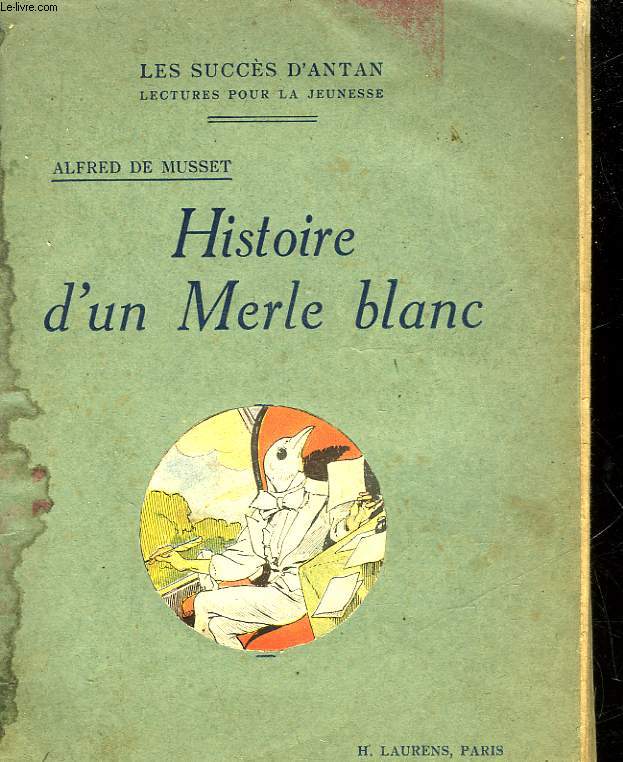 HISTOIRE D'UN MERLE BLANC - CARMOSINE POESIE DIVERSES