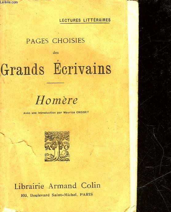 PAGES CHOISIES DES GRANDS ECRIVAINS - HOMERE