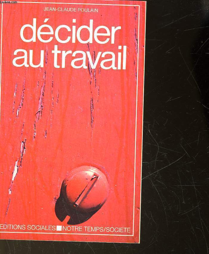 DECIDER AU TRAVAIL