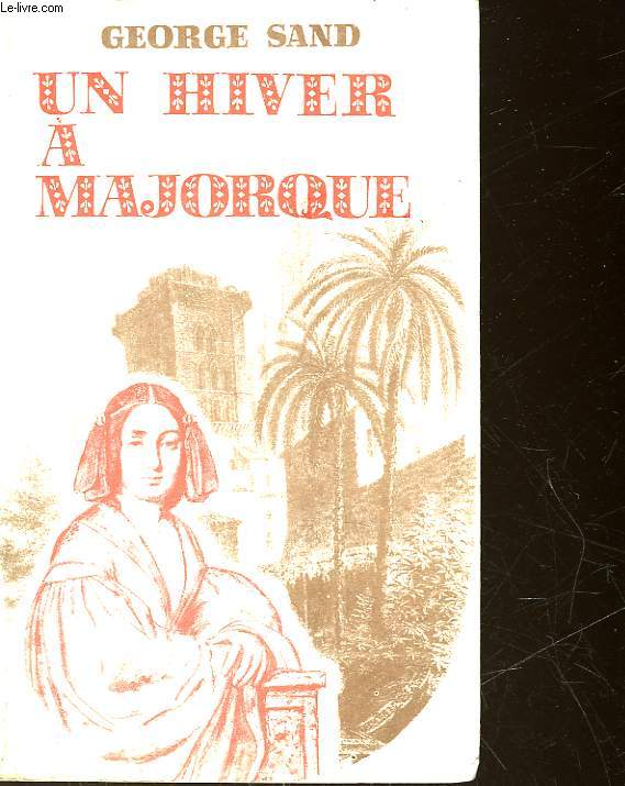 UN HIVER A MAJORQUE 1838 - 1839