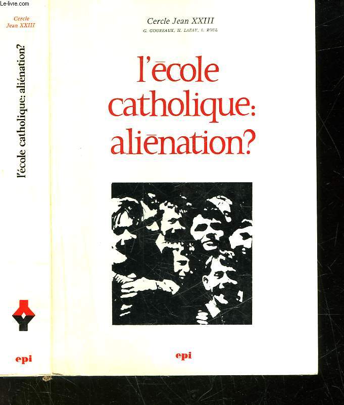 ECOLE CATHOLIQUE : ALIENATION ?