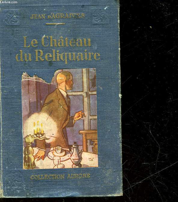 LE CHATEAU DU RELIQUAIRE