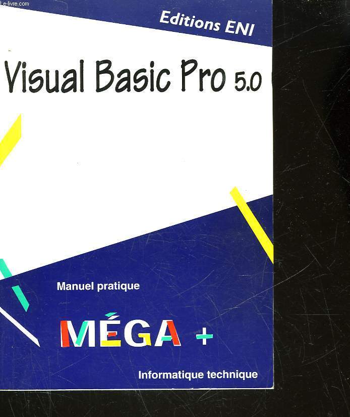 VISUAL BASIC PRO 5.0 - MANUEL PRATIQUE