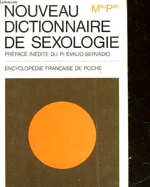 NOUVEAU DICTIONNAIRE DE SEXOLOGIE - TOME 6 - MAU PAN