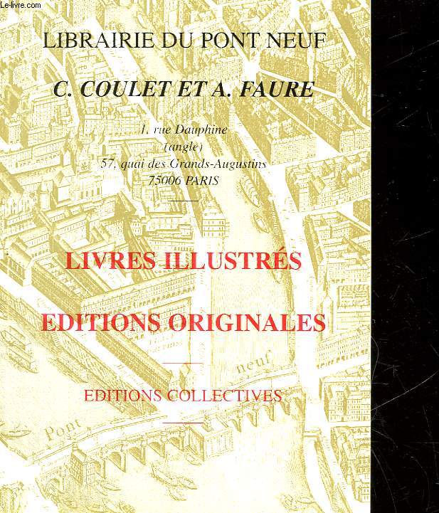 CATALOGUE - LIBRAIIRE DU PONT NEUF - C. COULET ET A. FAURE - LIVRES ILLUSTRES EDITIONS ORIGINALES N128
