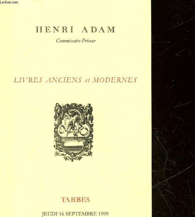 CATALOGUE - LIVRES ANCIENS ET MODERNES - HENRI ADAM