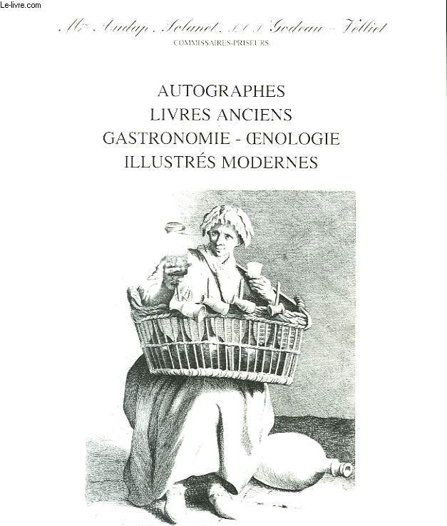 CATALOGUE - AUTOGRAPHES - LIVRES ANCIENS - GASTRONOMIE OENOLOGIE ILLUSTRES MODERNES -