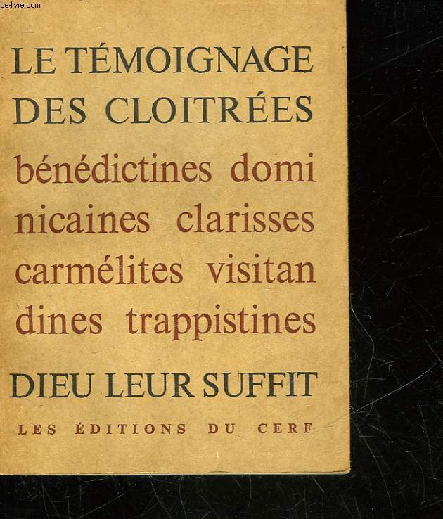 LE TEMOIGNAGE DES CLOITREES - DIEU LEUR SUFFIT