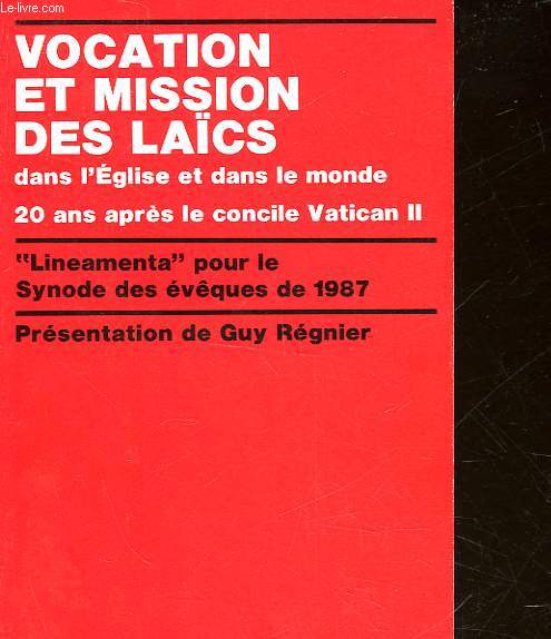 VOCATION ET MISION DES LAICS DANS L'EGLISE ET DANS LE MONDE VINGT ANS APRES LE CONCILE VATICAN 2