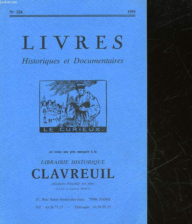 LIVRES HISTORIQUES ET DOCUMENTAIRES - N324 - LIVRES HISTORIQUES CLAVREUIL