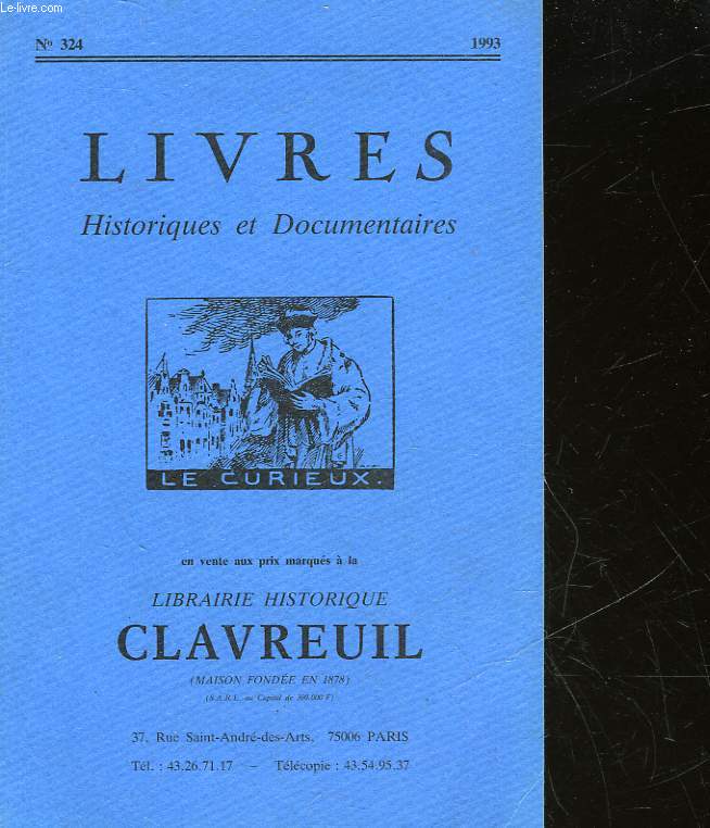 LIVRES HISTORIQUES ET DOCUMENTAIRES - N324 - LIVRES HISTORIQUES CLAVREUIL