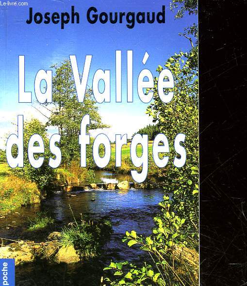 LA VALLEE DES FORGES