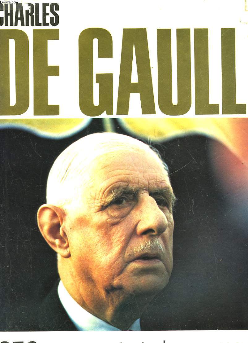 CHARLES DE GAULLE 1890 - 1970
