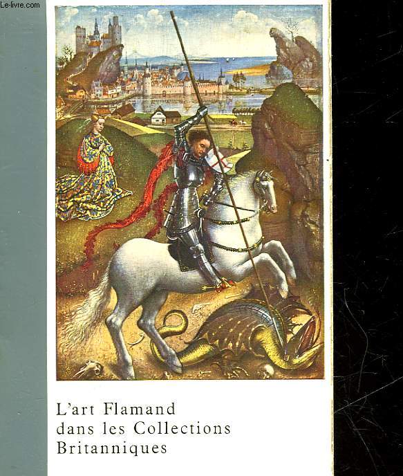 L'ART FLAMAND DANS LES COLLECTION BRITANIQUES ET LA GALERIE NATIONAL DE VICTORIA