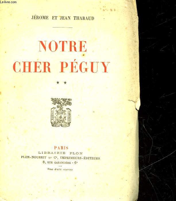 NOTRE CHER PEGUY - TOME 2