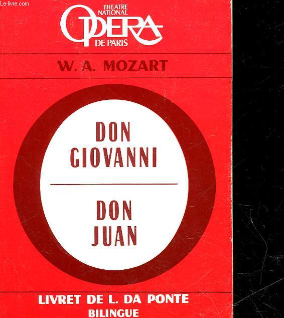 IL DISSOULUTO PUNITO OSSIA IL DON GIOVANNI - DON JUAN OU LE LIBERTIN PUNI