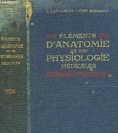 ELEMENTS D'ANATOMIE ET DE PHYSIOLOGIE MEDICALE