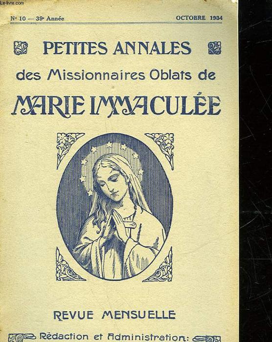 PETITES ANNALES DES MISSIONNAIRES OBLATS DE MARIE IMMACULEE - N10 - 39 ANNEE