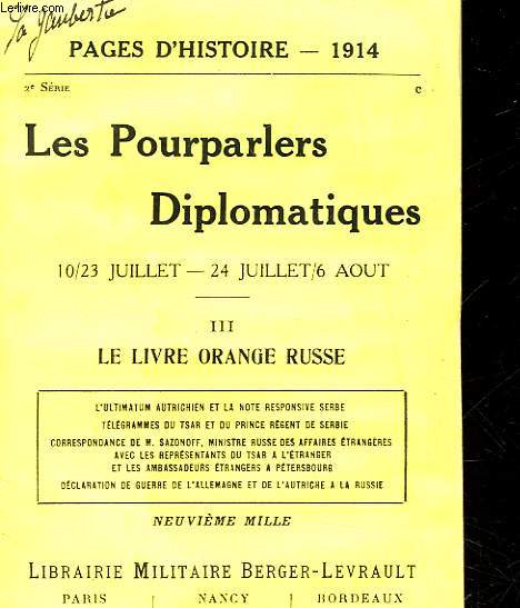 LES POURPARLERS DIPLOMATIQUES - 10/23 JUILLET - 24 JUILLET / 6 AOUT