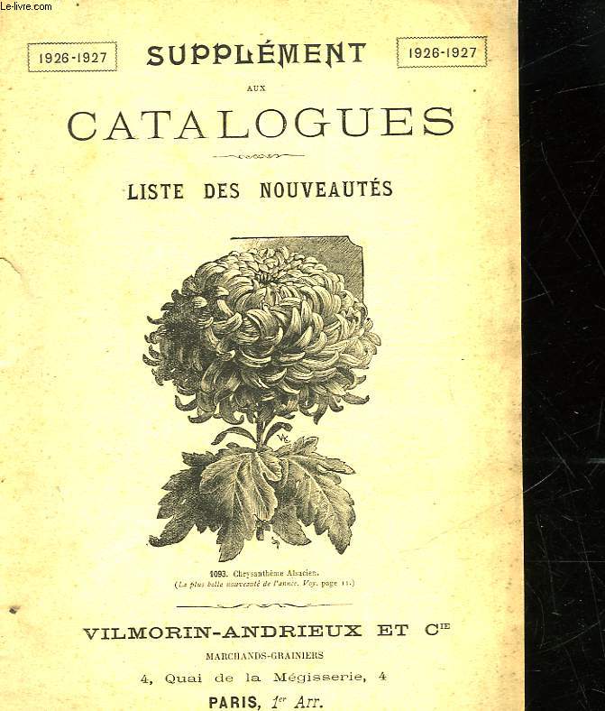 SUPPLEMENT AUX CATALOGUES - LISTE DES NOUVEAUTES 1926 - 1927 - VILMORIN - ANDRIEUX ET CIE