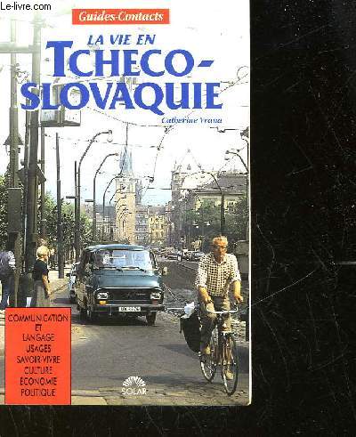 LA VIE EN TCHECO-SLOVAQUIE