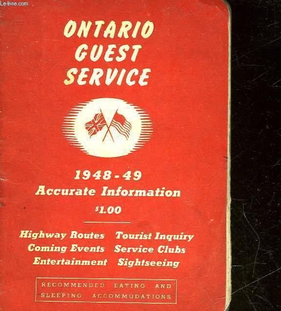 ONTARIO GUEST SERVICE - 1948 - 49 - ACCURATE INFORMATION