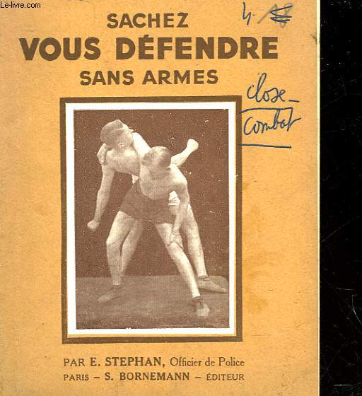 SACHEZ VOUS DEFENDRE SANS ARMES - STEPHAN E. - 1947 - Photo 1/1