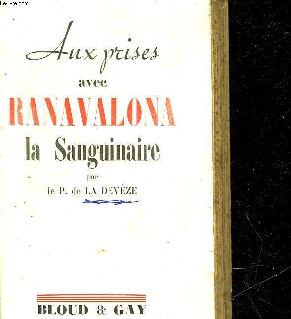 AUX PRISES AVEC RANAVALONA LA SANGUINAIRE