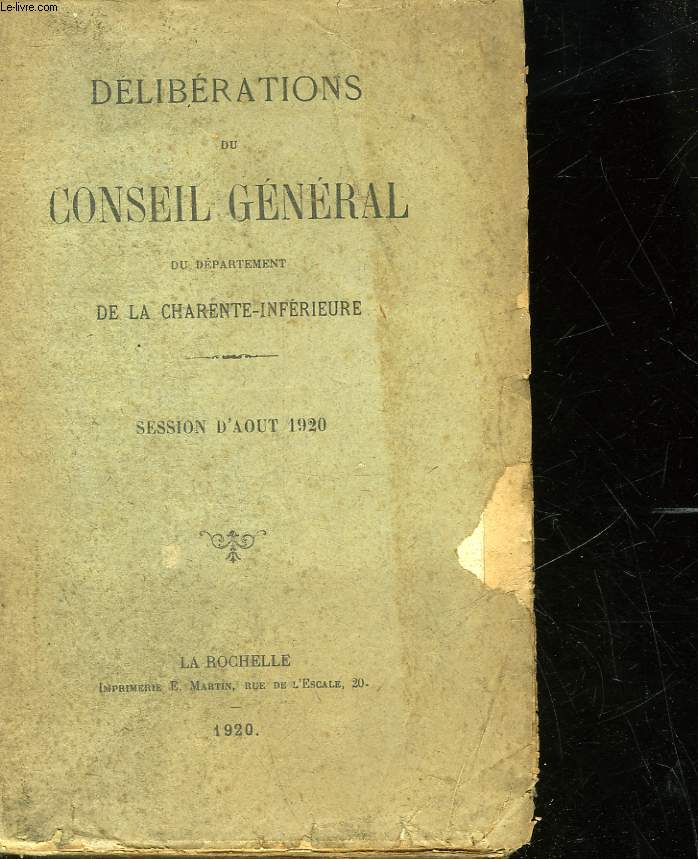 CONSEIL GENERAL DU DEPARTEMENT DE LA CHARENTE-INFERIEURE - SESSION D'AOUT 1920 - RAPPORT DU PREFET - INCOMPLET