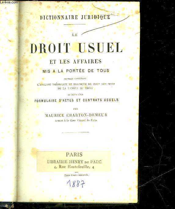 LE DROIT USUEL ET LES AFFAIRES MIS A LA PORTEE DE TOUS